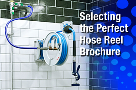 Selecting the perfect Hose Reel Brochure